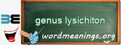 WordMeaning blackboard for genus lysichiton